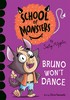 Bruno Won't Dance (School of Monsters)