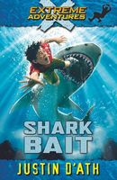 Shark Bait (Extreme Adventures Book 3)