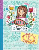 I Heart Pets (Ella Diaries)