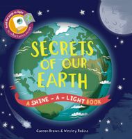 Secrets of Our Earth (Shine-A-Light)