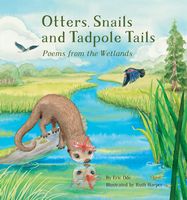 Otters, Snails and Tadpole Tails