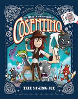 The Missing Ace (The Mysterious World of Cosentino Book 1)