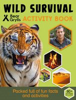 Wild Survival (Bear Grylls Activity Books)