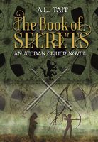 The Book of Secrets (Ateban Cipher Book 1)