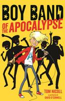 Boy Band of the Apocalypse (Book 1)