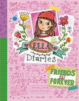 Friends Not Forever (Ella Diaries Book 6)