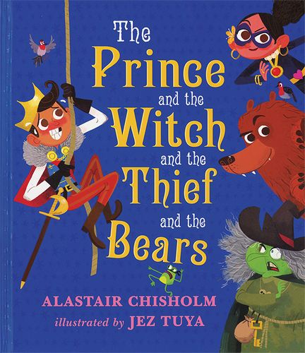 The Prince and the Witch and the Thief and the Bears