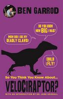 So you think you know about... Velociraptor?