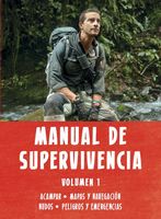 Manual de Supervivencia Volumen 1 (Bear Grylls Survival Skills Volume 1)