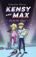 Breaking News (Kensy and Max Book 1)