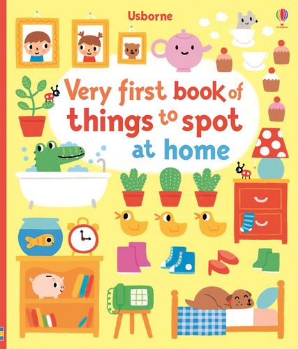 Very First Book of Things to Spot at Home