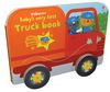 Baby's Very First Truck Book (Rolling Books)