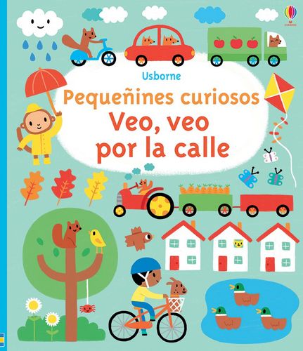 PequeÃ±ines curiosos Veo, veo por la calle (Very First Book of Things to Spot Out and About)