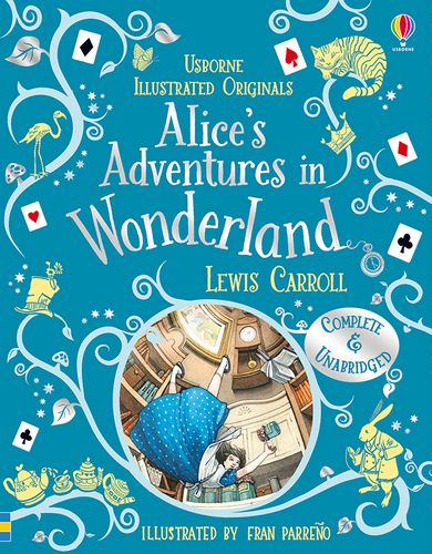 Alice's Adventures in Wonderland (IR) (Illustrated Originals)