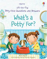 What's a Potty For? (Lift-the-Flap Very First Questions and Answers)