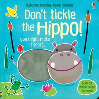 Don't tickle the Hippo! (Touchy-Feely Sounds)
