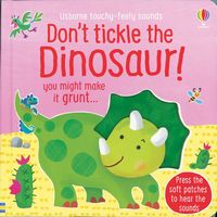 Don't tickle the Dinosaur! (Touchy-Feely Sounds)