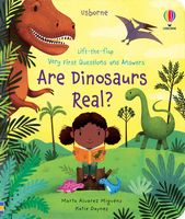 Are Dinosaurs Real? (Lift-the-Flap Very First Questions and Answers)