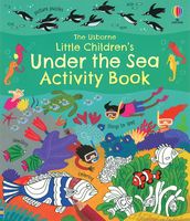 Little Children's Under the Sea Activity Book