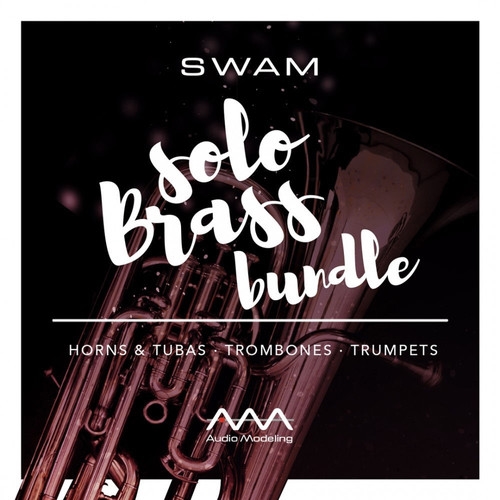 Audio Modeling SWAM Solo Brass Bundle Upgrade from SWAM Trombones