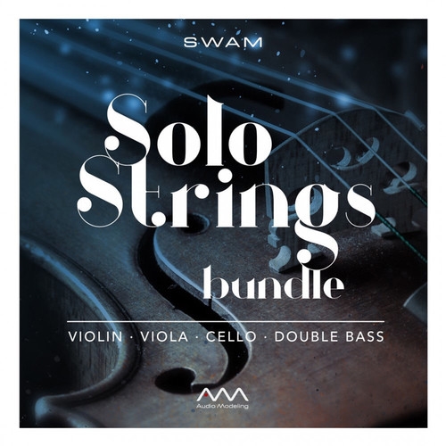 Audio Modeling SWAM Solo Strings Bundle Upgrade from SWAM Solo Violin, Viola, and Cello