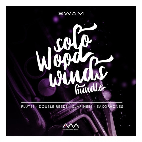 Audio Modeling SWAM Solo Woodinds Bundle Upgrade from SWAM Clarinets, Flutes, and Double Reeds