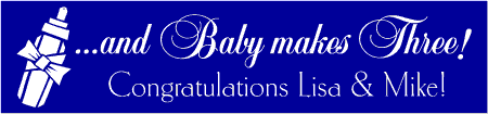 And Baby Makes Three Baby Shower Banner