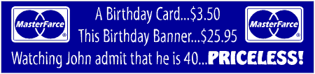 Priceless 40th Birthday Banner Spoof