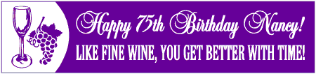 Like Fine Wine 75th Birthday Banner