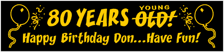 80 Years Young Not Old Birthday Banner