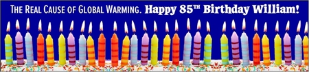 85th Birthday Global Warming Cause Banner