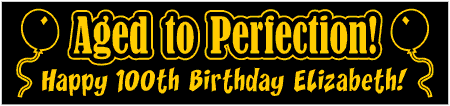 Aged to Perfection 100th Birthday Banner