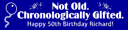 Chronologically Gifted Birthday Banner