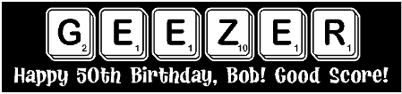 Birthday Scrabble Geezer Banner