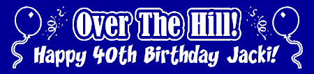 Over The Hill Birthday Banner