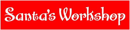 Santa's Workshop 1 Line Custom Text Banner