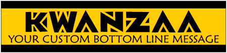 Kwanzaa 2 Line Custom Text Banner