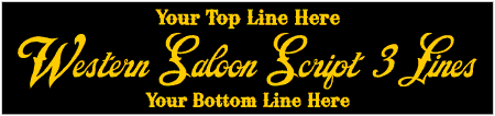 Western Saloon Script 3 Line Custom Text Banner