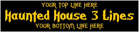 Haunted House 3 Line Custom Text Banner