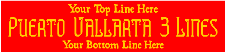 Puerto Vallarta 3 Line Custom Text Banner