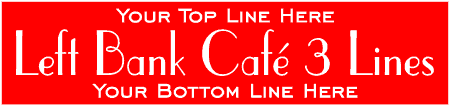 Left Bank Cafe 3 Line Custom Text Banner