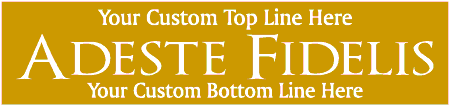 Adeste Fidelis 3 Line Custom Text Banner