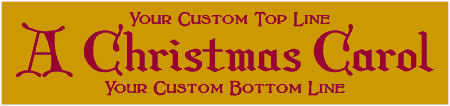 A Christmas Carol 3 Line Custom Text Banner