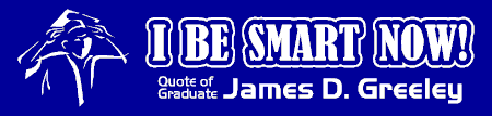 I Be Smart Now Graduation Banner