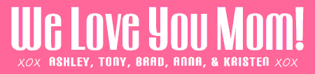 We Love You Mom BIG Banner