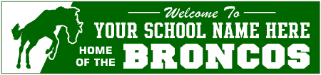 School Mascot Bronco Welcome Banner