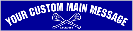 Arced Text Lacrosse Banner with Crossed Sticks