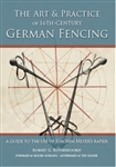 The Art & Practice of 16th-Century German Fencing