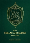 Irish Collar and Elbow Wrestling