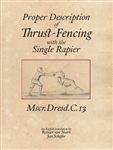 Proper Desc of Thrust-Fencing with the Single Rapier